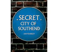Secret City of Southend