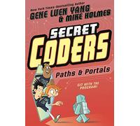 Secret Coders: Paths & Portals: 2 (Secret Cooders)