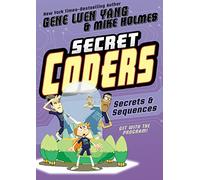 Secret Coders: Secrets & Sequences: 3 (Secret Cooders)