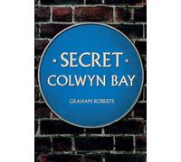 Secret Colwyn Bay
