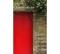 Secret Conversations: On Life, Love and Loss