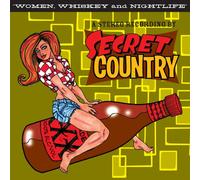 Secret Country - Women, Whiskey and Nightlife