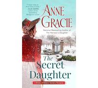 Secret Daughter, The: 4 (The Brides of Bellaire Gardens)
