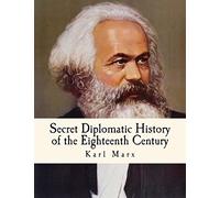 Secret Diplomatic History of the Eighteenth Century