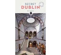 Secret Dublin: An Unusual Guide