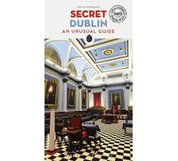 Secret Dublin Guidebook: 140 hidden gems and unique things to do in Dublin (Jonglez)