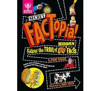 Secret FACTopia!: Follow the trail of 400 hidden facts [Britannica] (FACTopia)