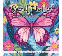 Secret Flutter, Vol 2: 40 Whimsical Bug Coloring Pages for Relaxation and Creativity (8.5 x 8.5) | Coloring Book for Adults & Kids | Perfect for Markers, Gel Pens & Pencils