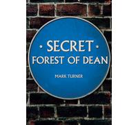 Secret Forest of Dean