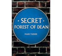 Secret Forest of Dean