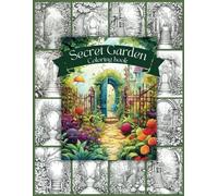 Secret Garden Adult Coloring Book: Relaxation and Stress Relief Floral Coloring Book for Adults and Teens