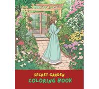 Secret Garden Coloring Book for Adults: A Beautiful & Relaxing Floral Escape with 100+ Pages of Intricate Flowers, Nature Scenes, Hidden Creatures & ... | Stress Relief Art Therapy for Women & Teens