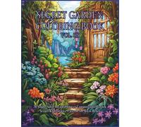 Secret Garden Coloring Book for Adults Vol. III: Whispers of Bloom - Floral Mandalas & Garden Vistas for Mindfulness and Calm: A Collection of 70 ... & Decorative Patterns for Stress Relief