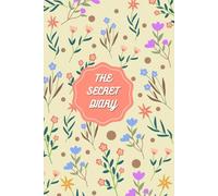 Secret Garden Journal: Whimsical Writing Journal with 142 Lined Pages: Pretty Floral Diary | Daily Writing