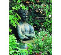 Secret Gardens of London