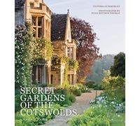 Secret Gardens of the Cotswolds – Volume 1 (Secret Gardens)