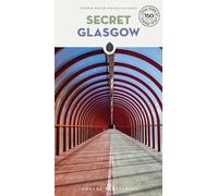Secret Glasgow Guidebook: 150 hidden gems and unique things to do in Glasgow (Jonglez): A guide to the unusual and unfamiliar (Jonglez Secret Guides)