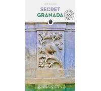 Secret Granada Guide: A guide to the unusual and unfamiliar (Jonglez Secret Guides)