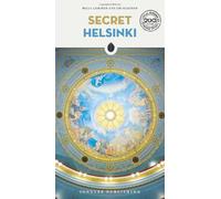 Secret Helsinki: A guide to the unusual and unfamiliar (Jonglez Secret Guides)