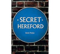 Secret Hereford