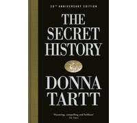 SECRET HISTORY 30TH ANNIVERSARY EDITION by TARTT, DONNA Hardback Self Help