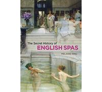 Secret History of English Spas, The