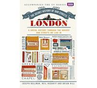 Secret History of Our Streets: London, The