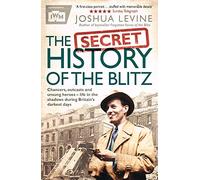 SECRET HISTORY OF THE BLITZ PA