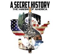 Secret History: The Making of America [DVD] [2014] [US Import]