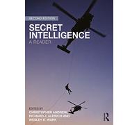 Secret Intelligence : A Reader