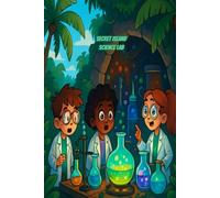 Secret Island Science Lab: Mysterious and Inventive Drawing Prompts for Curious Kids