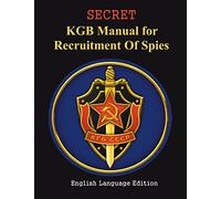 SECRET KGB Manual for Recruitment of Spies