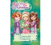 Secret Kingdom: Emerald Unicorn : Book 23