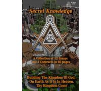 Secret Knowledge: A Collection of 12 Essays and 3 Contracts in 60 pages