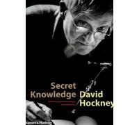 Secret Knowledge: Rediscovering the Lost Techniques of the Old Masters