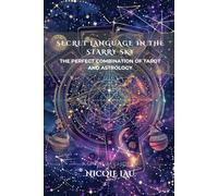 Secret Language in the Starry Sky: The Perfect Combination of Tarot and Astrology