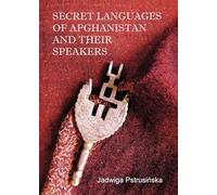 Secret Languages of Afghanistan and Their Speakers