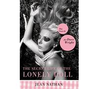 Secret Life Of The Lonely Doll: The Search for Dare Wright