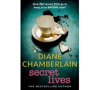 Secret Lives the absolutely gripping page-turner from the bestselling author by Chamberlain & Diane