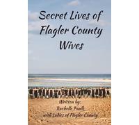 Secret Lives of Flagler County Wives: SLOFCW