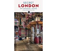 Secret London - An Unusual Guide