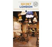 Secret London Bars and Restaurants Guide: A guide to the unusual and unfamiliar places to eat and drink in London (Secret Guides) (Jonglez Secret Guides)