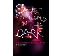 Secret Manoeuvres in the Dark: Corporate and Police Spying on Activists