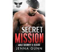Secret Mission (Team Falcon - Agile Security & Rescue Team 2)