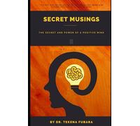 Secret Musings: The Secret and Power of a Positive Mind