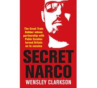 Secret Narco: The Great Train Robber whose partnership with Pablo Escobar turned Britain on to cocaine