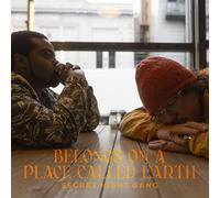 SECRET NIGHT GANG - BELONGS ON A PLACE CALLED EARTH