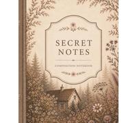 Secret Notes: Composition Notebook (Charlotte Wren’s World)