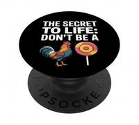 Secret of Life: Don't Be a Sucker Funny Rooster PopSockets Adhesive PopGrip