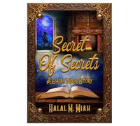 Secret of Secrets: A Daisy Nook Story by Halal M Miah | Paperback | 2022